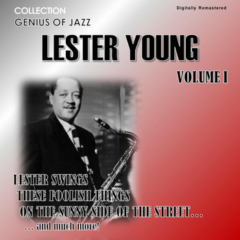 Lester Young - Genius of Jazz - Lester Young, Vol. 1 (Digitally Remastered)