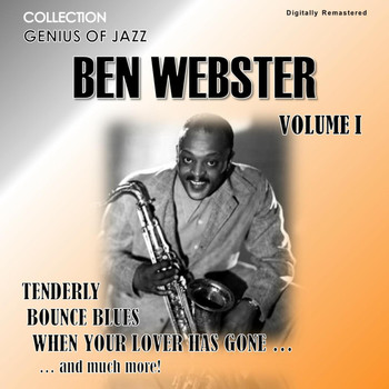 Ben Webster - Genius of Jazz - Ben Webster, Vol. 1 (Digitally Remastered)