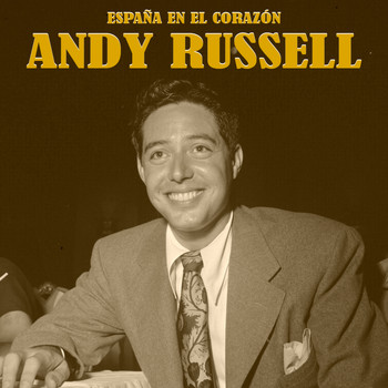 Andy Russell - España en el Corazón (Remastered)