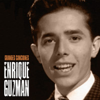 Enrique Guzman - Grandes Canciones (Remastered)