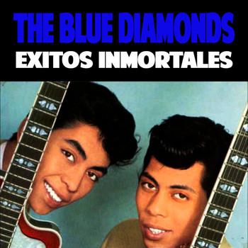 The Blue Diamonds - Éxitos Inmortales (Remastered)
