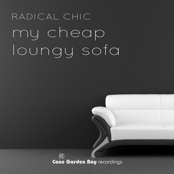Radical Chic - My Cheap Loungy Sofa