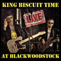 King Biscuit Time - Live and Unaware