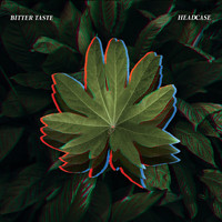 Headcase - Bitter Taste - EP