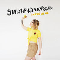 Jill McCracken - Shake Me Up