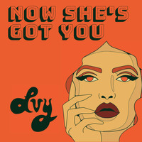 Ivy - Now She's Got You