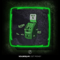Solberjum - Get Money