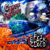 Corey B. Stevens - Big Black Cloud
