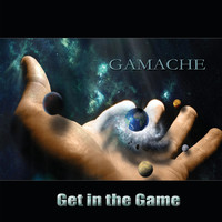 Gamache - Get in the Game