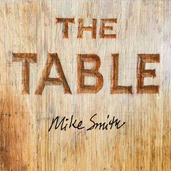 Mike Smith - The Table