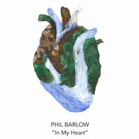 Phil Barlow - In My Heart