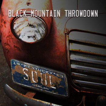 Black Mountain Throwdown - Kentucky Soul