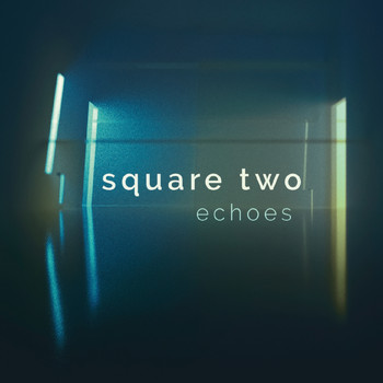 Echoes - Square Two