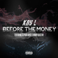 Kay L - Before The Money