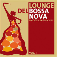 Various Artists - Lounge Del Bossa Nova, Vol. 1