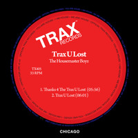 The Housemaster Boyz - Trax U Lost