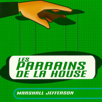 Various Artists - Marshall Jefferson/Les Parrains De La House