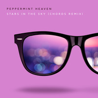 Peppermint Heaven - Stars in the Sky (Chords Remix)