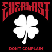 Everlast - Don't Complain (Explicit)