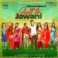 Armaan Bedil - Jatt Te Jawani - Single