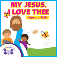 Kim Mitzo Thompson & Karen Mitzo Hilderbrand - My Jesus, I Love Thee