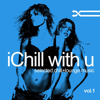 Various Artists - Ichill with U