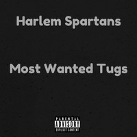 Harlem Spartans - Most Wanted Tugs