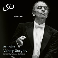 London Symphony Orchestra and Valery Gergiev - Valery Gergiev's Mahler highlights