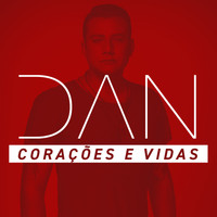Dan Adrian - Corações e Vidas