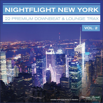 Various Artists - Nightflight New York, Vol. 2 - 22 Premium Downbeat & Lounge Trax