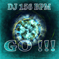 DJ 156 BPM - Go!!