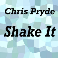 Chris Pryde - Shake It