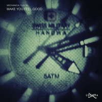 Mechanical Fusion - Make U Feel Good