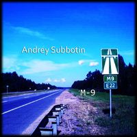 Andrey Subbotin - M-9 (Original Mix)