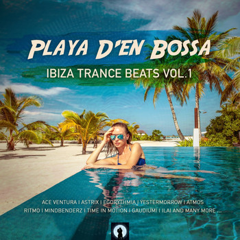Various Artists - Playa D'en Bossa Ibiza Trance Beats, Vol. 1