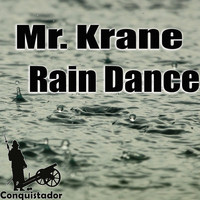 Mr. Krane - Rain Dance