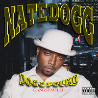 Nate Dogg - Dogg Pound - Gangstaville