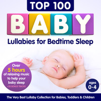 Nursery Rhymes ABC and Sleepyheadz - Top 100 Baby Lullabies for Bedtime Sleep – The Very Best Lullaby Collection for Babies, Toddlers & Children – Over 5 Hours of Relaxing Music to Help Your Baby Sleep – Feat:- Twinkle, Twinkle, Rock a Bye Baby, Your are my Sunshine,+ More (Best of Version)
