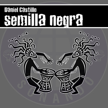 Daniel Castillo / - Semilla Negra (Original Mix)