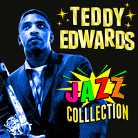 Teddy Edwards - Jazz Collection