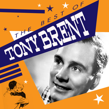 Tony Brent - The Best of