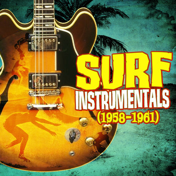 Various Artists - Surf Instrumentals (1958-1961)