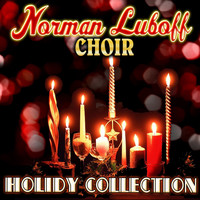 Norman Luboff Choir - Holiday Collection