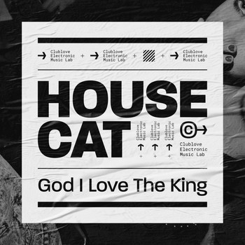 House Cat - God I Love the King