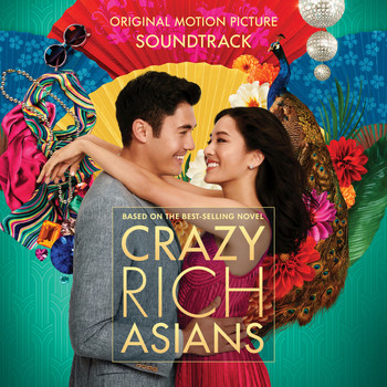 Various Artists - Crazy Rich Asians (Original Motion Picture Soundtrack)