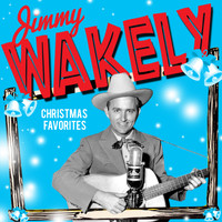Jimmy Wakely - Christmas Favorites