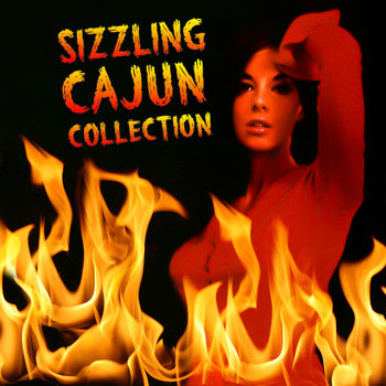 Various Artists - Sizzling Cajun Collection