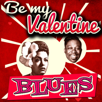 Various Artists - Be My Valentine Blues
