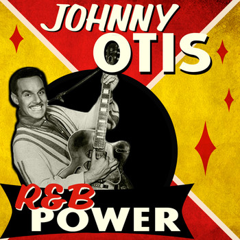 Johnny Otis - R&b Power