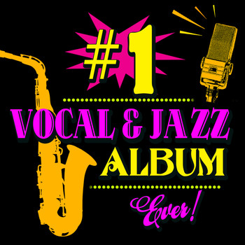 Various Artists - #1 Vocal & Jazz Album Ever!